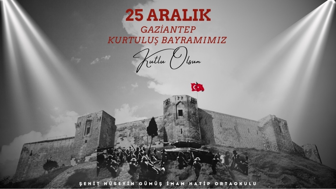 25 Aralık Gaziantep Kurtuluş Bayramımız